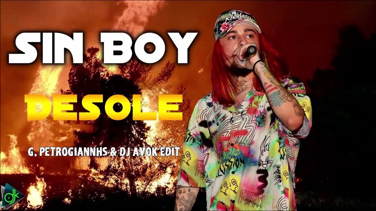 Sin Boy - Desole (G. Petrogiannhs & Dj Avok Edit)