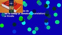 About For Books  Go de Rass to Sleep (a Jamaican Translation)  For Kindle