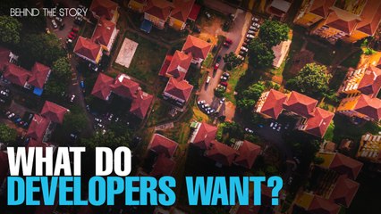 BEHIND THE STORY: All developers' want for Budget 2020 is...