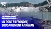 Un pont s’effondre soudainement à Taïwan