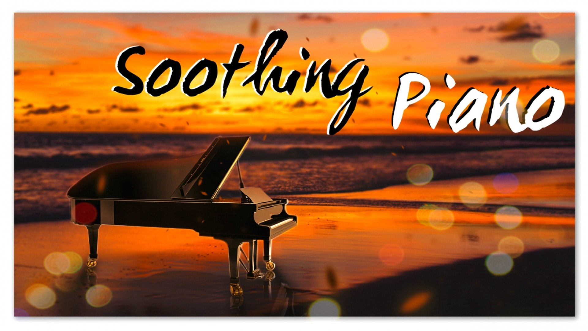 Soothing Piano - Relaxing Instrumental Classical Music - Vidéo Dailymotion