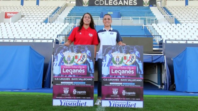 I Trofeo Villa de Leganés de Fútbol Femenino: Leganés contra Rayo Vallecano