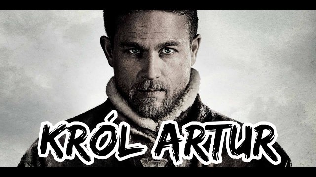 Król Artur - Legenda Miecza - recenzja - TYLKO PREMIERY
