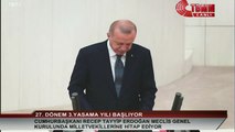 Erdoğan, TBMM'nin açılış oturumunda konuştu