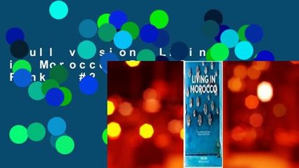 Full version  Living in Morocco  Best Sellers Rank : #2