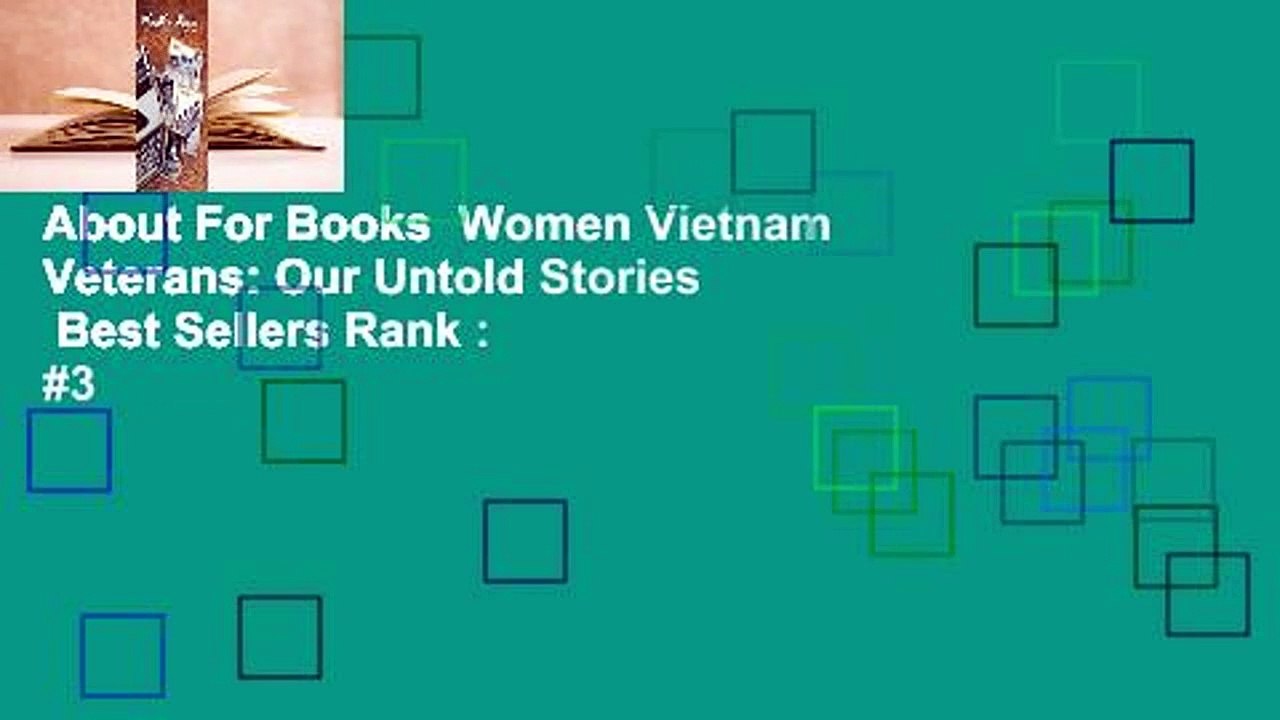 About For Books  Women Vietnam Veterans: Our Untold Stories  Best Sellers Rank : #3