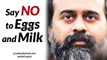 Why should one stop consuming eggs and milk? || Acharya Prashant on Veganism (2018)