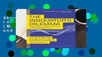 About For Books  The Innovator s Dilemma (Management of Innovation and Change)  Review