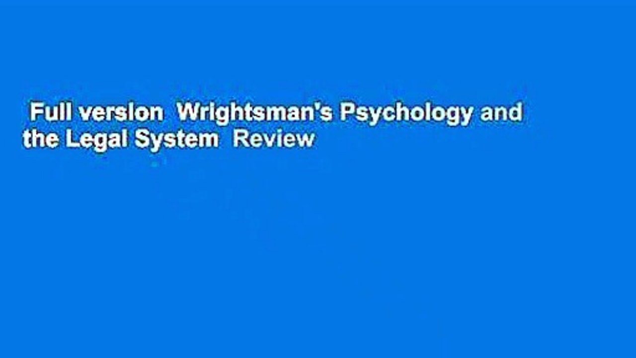 Full version  Wrightsman's Psychology and the Legal System  Review