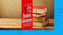 Full E-book  Business Adventures: Twelve Classic Tales from the World of Wall Street  Best