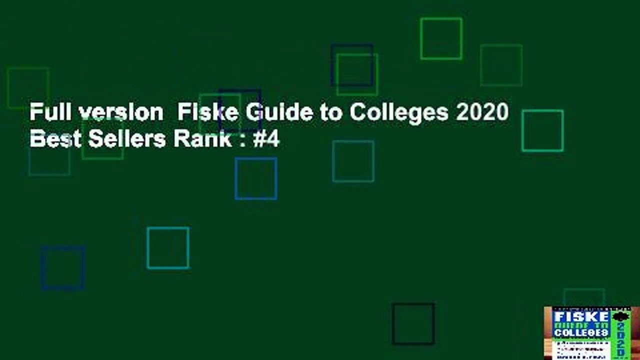 Full version  Fiske Guide to Colleges 2020  Best Sellers Rank : #4