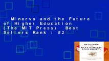 Minerva and the Future of Higher Education (The MIT Press)  Best Sellers Rank : #2