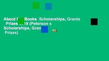 About For Books  Scholarships, Grants   Prizes 2019 (Peterson s Scholarships, Grants   Prizes)