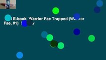 Full E-book  Warrior Fae Trapped (Warrior Fae, #1)  Review