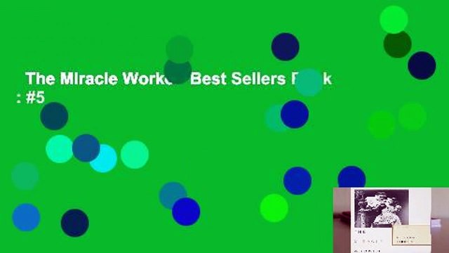 The Miracle Worker Best Sellers Rank : #5