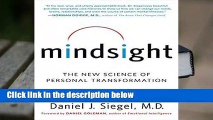 Full version  Mindsight: The New Science of Personal Transformation  For Online