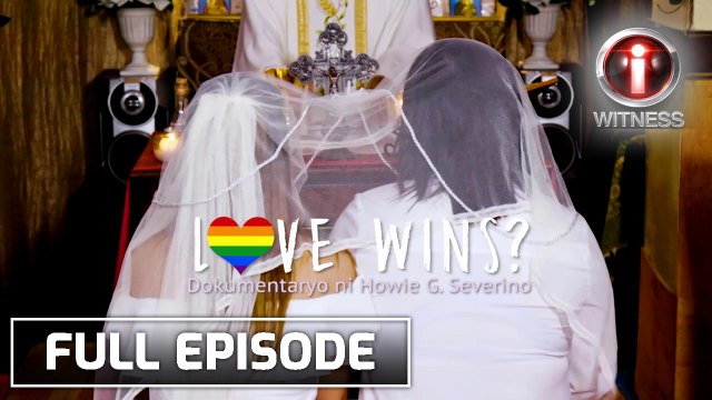 I-Witness: ‘Love Wins?’ dokumentaryo ni Howie Severino | Full Episode