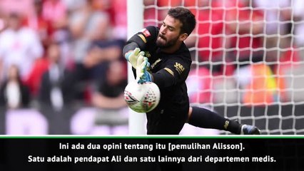 Anda gugup? - Klopp mengintrupsi ketika memberikan kabar cedera Alisson