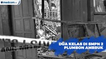 Kronologi Ambruknya Dua Kelas di SMPN 2 Plumbon Cirebon