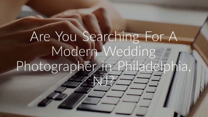 Heart & Rae Modern Wedding Photographer in Philadelphia, NJ