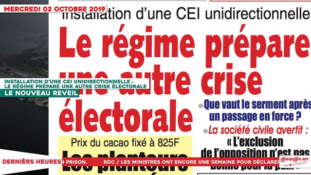 Le Titrologue du 02 Octobre 2019 : Installation d’une CEI unidirectionnelle, le régime prépare une autre crise électorale