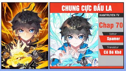 Chung Cực Đấu La Chap 70