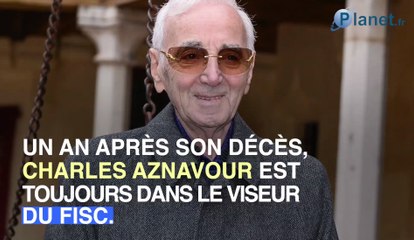 Le fisc enquête toujours sur Charles Aznavour, 1 an après sa mort