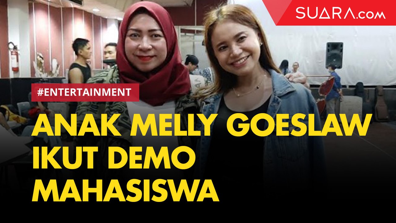 Anak Ikut Demo, Malam-malam Telepon Melly Goeslaw dan Bikin Khawatir