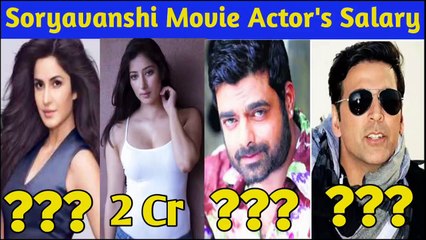 Sooryvanshi Shocking Actor's Salary | Akshay Kumar | Katrina Kaif | Niharica Raizada