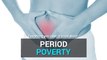 Everything you need to know about period poverty