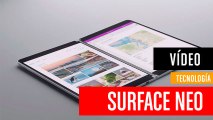 Nuevo Surface Neo: así es el Surface con dos pantallas