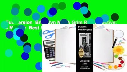 Full version  Brooklyn NY: A Grim Retrospective: A Memoir  Best Sellers Rank : #5