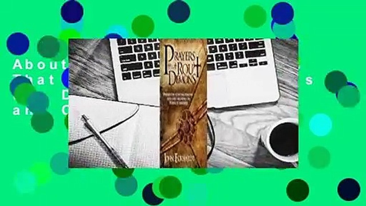 About For Books  Prayers That Rout Demons: Prayers for Defeating Demons and Overthrowing the