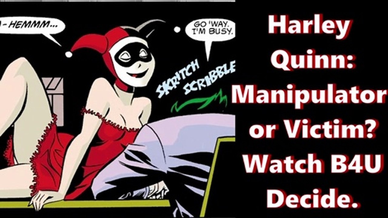 Harley Quinn Manipulator or Victim. What Say thy?