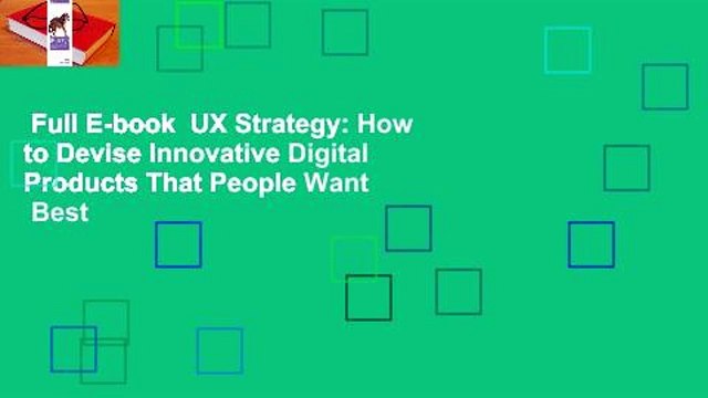 Full E-book UX Strategy: How to Devise Innovative Digital Products That People Want Best