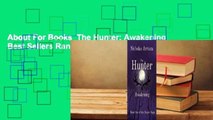About For Books  The Hunter: Awakening  Best Sellers Rank : #5