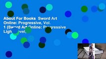 About For Books  Sword Art Online: Progressive, Vol. 1 (Sword Art Online: Progressive Light Novel,