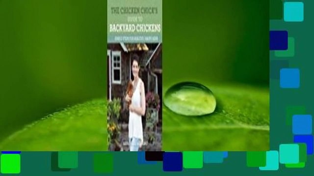 Full version The Chicken Chick's Guide to Backyard Chickens: Simple Steps for Healthy, Happy