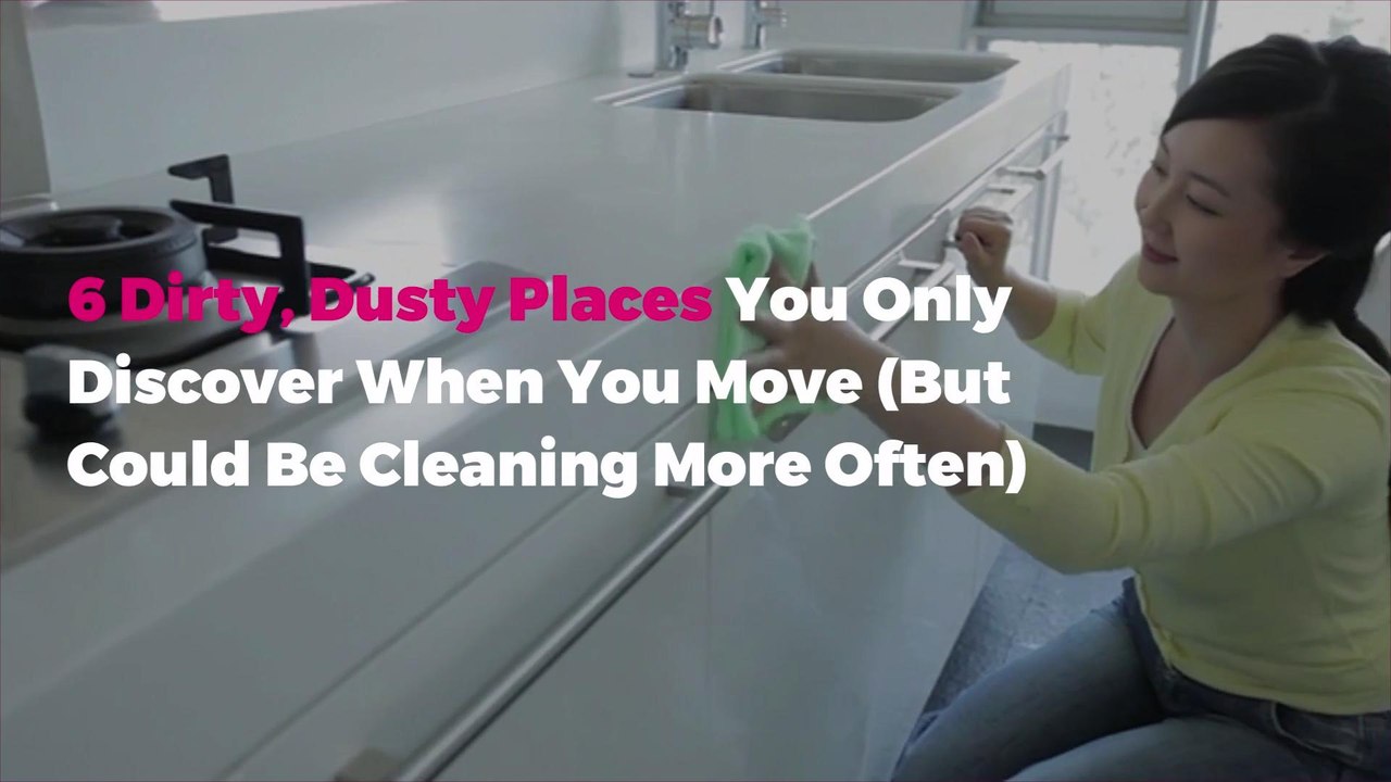 6 Dirty, Dusty Places You Only Discover When You Move (But Could Be Cleaning More Often)
