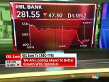 Entire exposure to HFCs, NBFCs among the lowest in the industry: Vishwavir Ahuja of RBL Bank