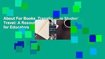About For Books  Transforming Student Travel: A Resource Guide for Educators  Review
