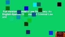 Full Version  Tomasi s Law Dictionary: An English-Spanish Dictionary of Criminal Law and