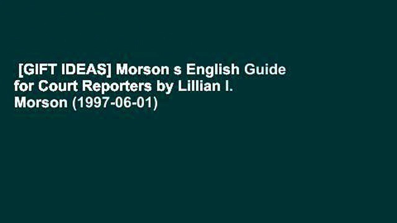  GIFT IDEAS Morson S English Guide For Court Reporters By Lillian I