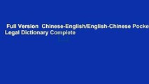 Full Version  Chinese-English/English-Chinese Pocket Legal Dictionary Complete