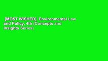 [MOST WISHED]  Environmental Law and Policy, 4th (Concepts and Insights Series)