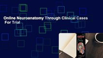 Online Neuroanatomy Through Clinical Cases  For Trial