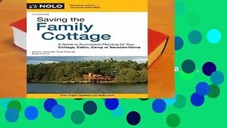 [GIFT IDEAS] Saving the Family Cottage: A Guide to Succession Planning for Your Cottage, Cabin,