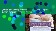 [BEST SELLING]  Breastfeeding Made Simple: Seven Natural Laws for Nursing Mothers