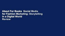 About For Books  Social Media for Fashion Marketing: Storytelling in a Digital World  Review
