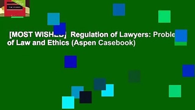 [MOST WISHED] Regulation of Lawyers: Problems of Law and Ethics (Aspen Casebook)